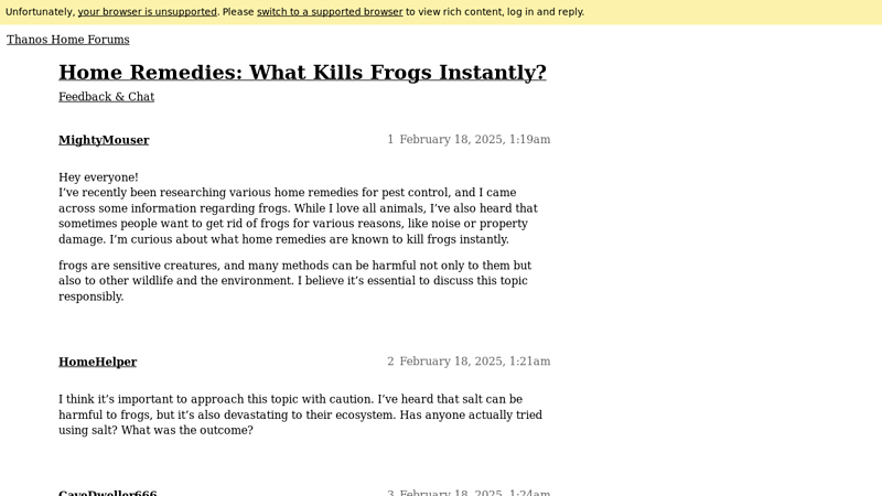Home Remedies: What Kills Frogs Instantly? - Feedback & Chat